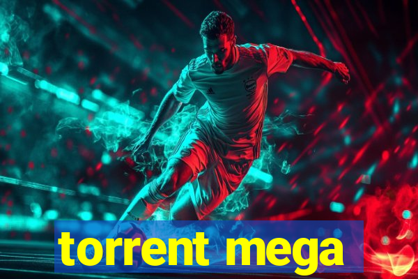 torrent mega